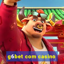 g6bet com casino